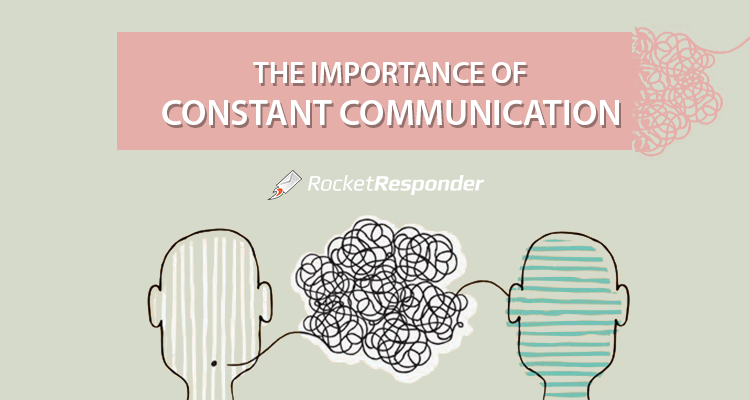 the-importance-of-constant-communication-rocketresponder